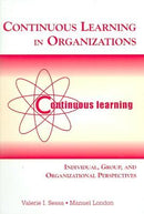 Continuous Learning in Organizations: Individual, Group, and Organizational Perspectives - Like New