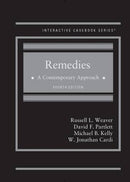 Remedies, A Contemporary Approach (Interactive Casebook Series) - Very Good
