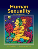 Human Sexuality, Fourth Edition by Simon LeVay, Janice Baldwin (2011) Hardcover - Acceptable