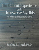 The Patient Experience with Transverse Myelitis: An Anthropological Perspective