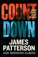 Countdown by James Patterson and Brendan DuBois - Very Good