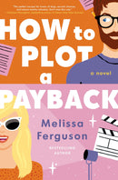 How to Plot a Payback by Melissa Ferguson PAPERBACK