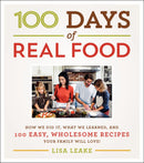 100 Days of Real Food by Lisa Leake - Like New