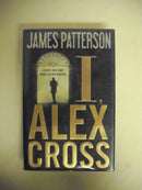 I, Alex Cross by James Patterson