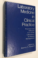 Laboratory medicine in clinical practice: Practical and efficient use of the laboratory in patient management - Like New