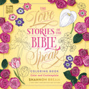 The Love Stories of the Bible Speak Coloring Book by Shannon Bream