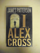 I, Alex Cross by James Patterson
